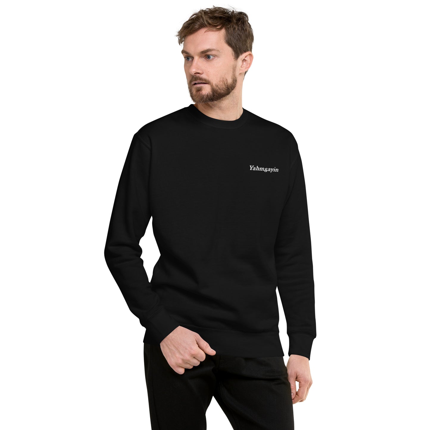 Yahmsayin Premium Crewneck Sweatshirt